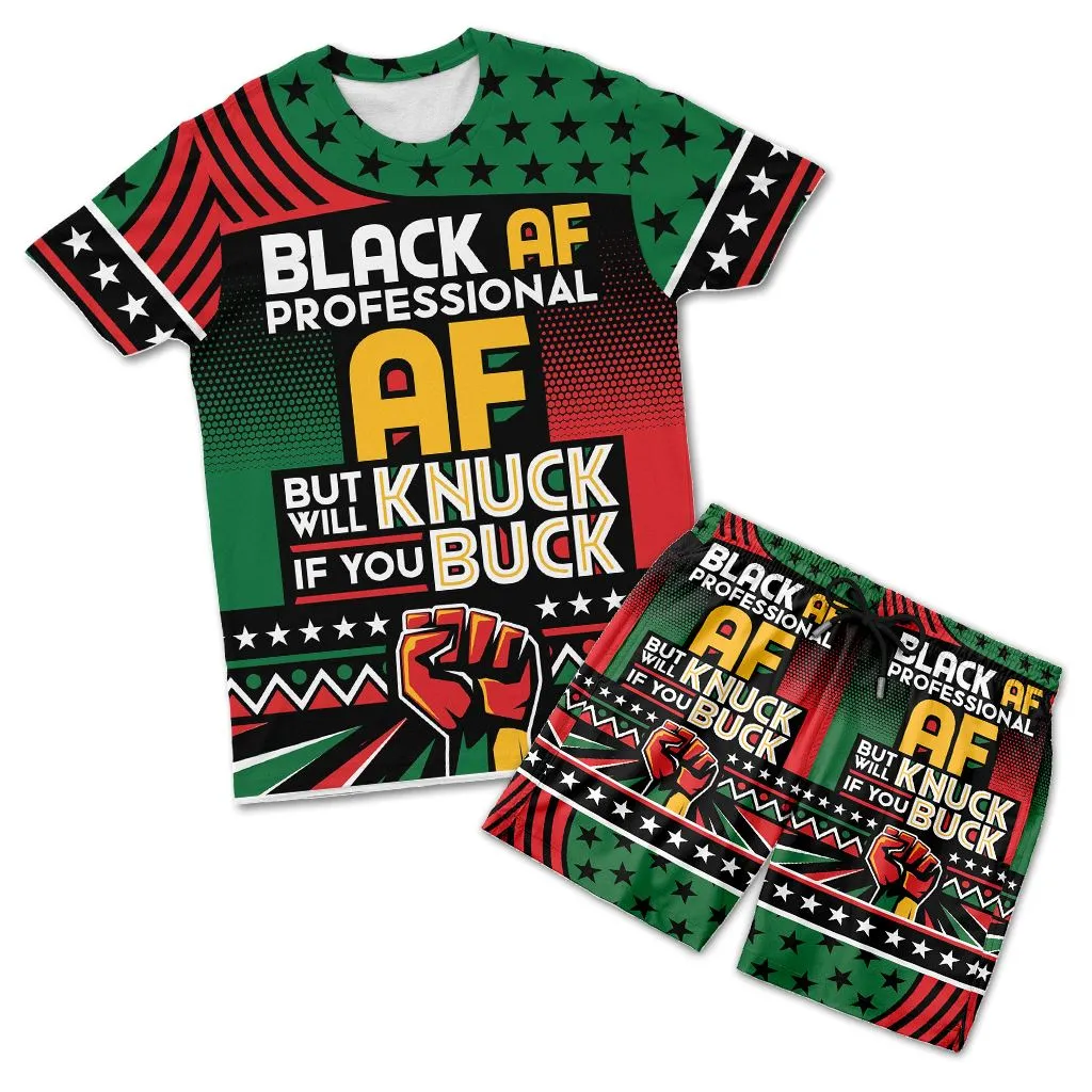 Black AF Professional AF But Will Knuck If You Buck T-shirt and Shorts Set