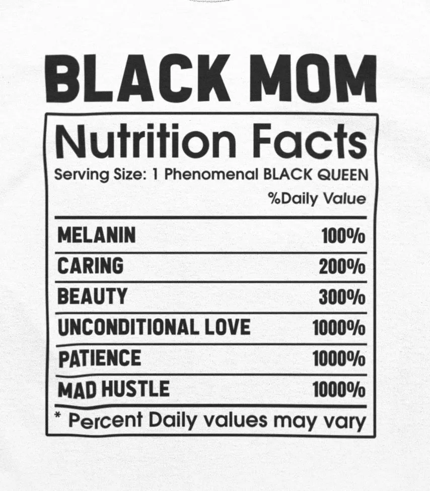 Black Mom Nutrition Facts T-Shirt