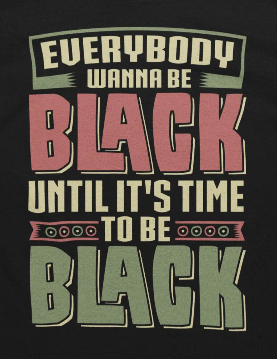 Black To Be Black T-Shirt