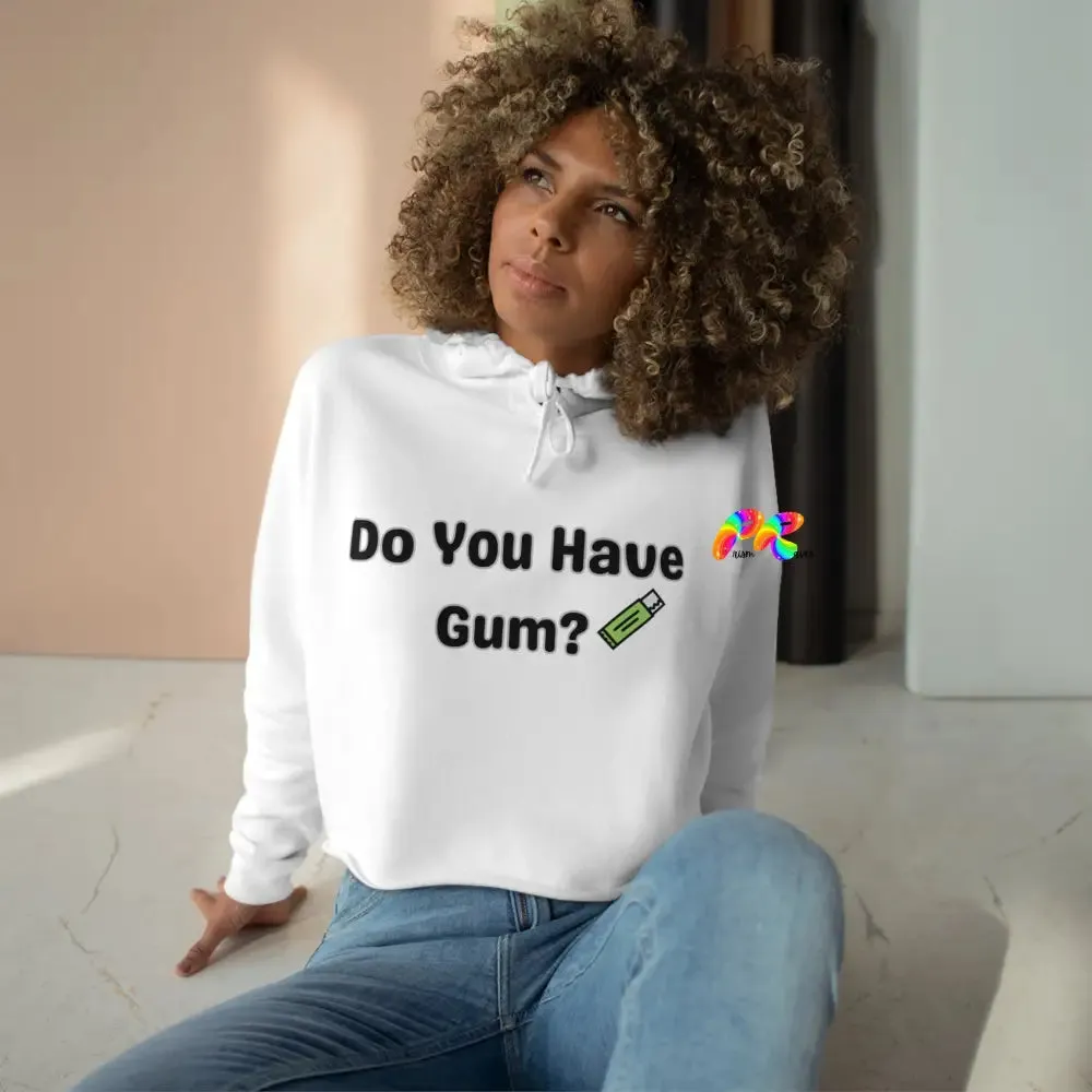 Do You Have Gum Crop Hoodie