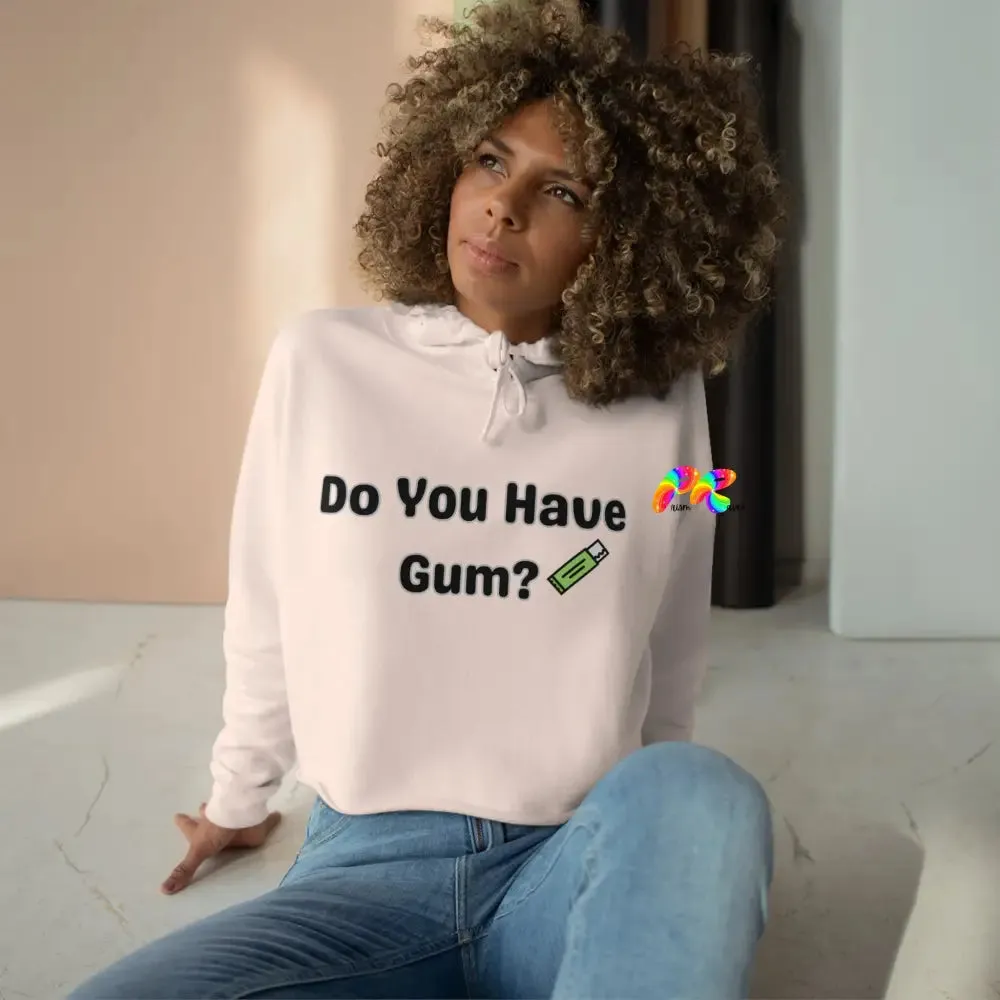 Do You Have Gum Crop Hoodie