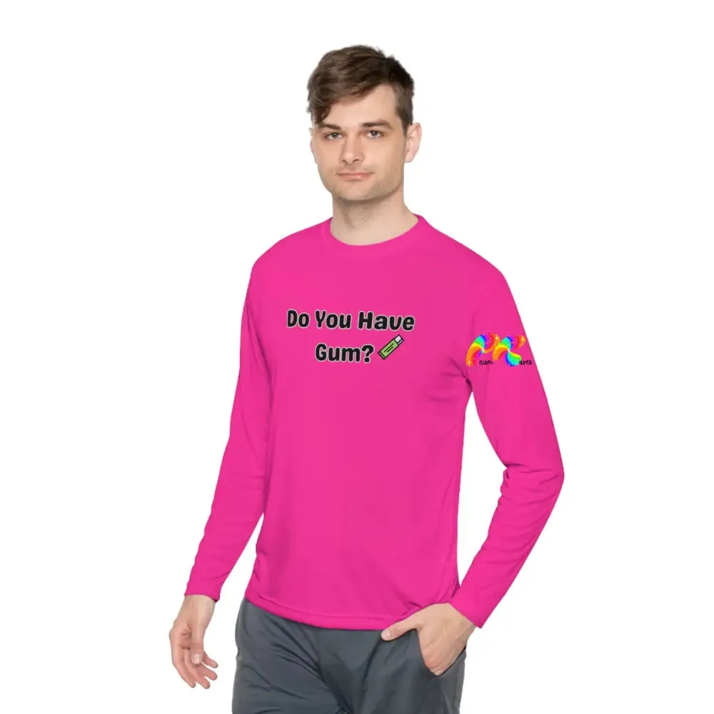 Do You Have Gum Unisex Lightweight Long Sleeve T-Shirt