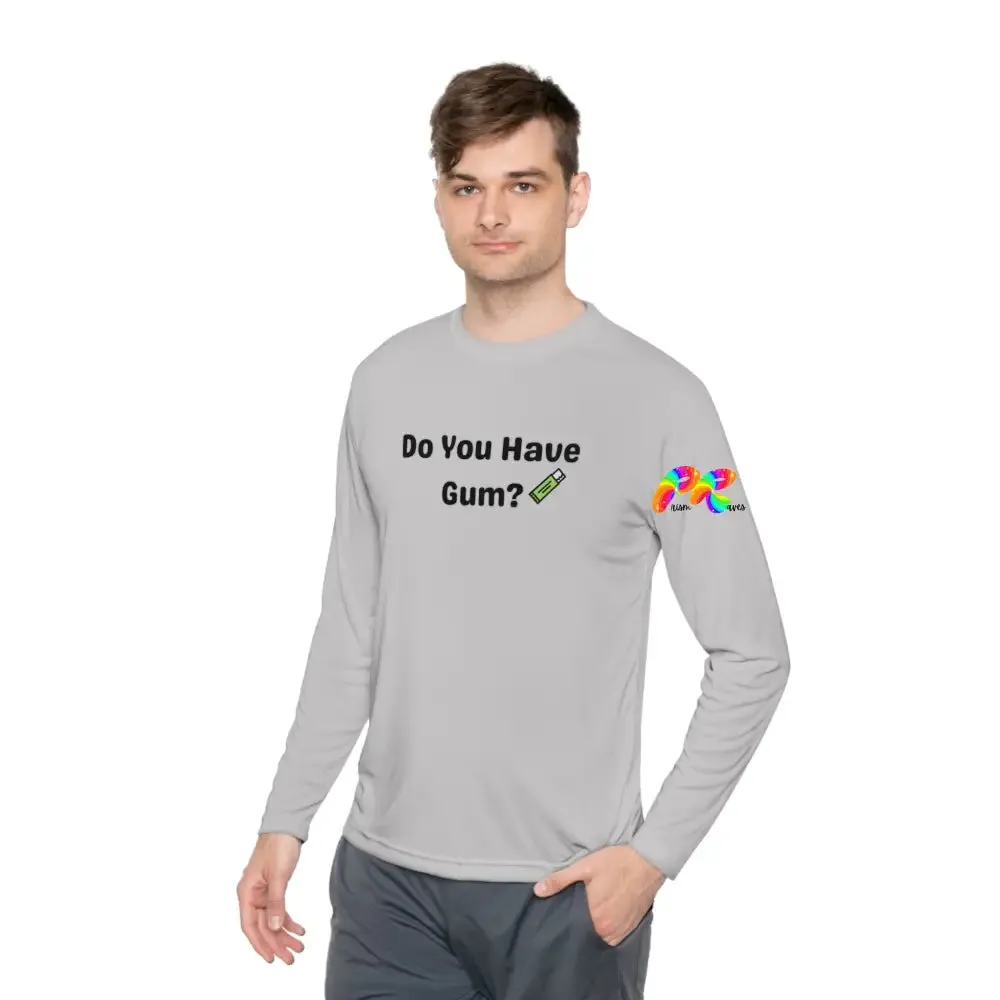 Do You Have Gum Unisex Lightweight Long Sleeve T-Shirt