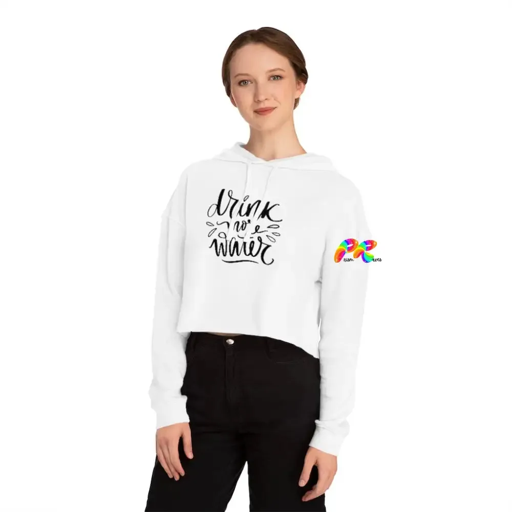 Drink Water Women’s Cropped Rave Hoodie