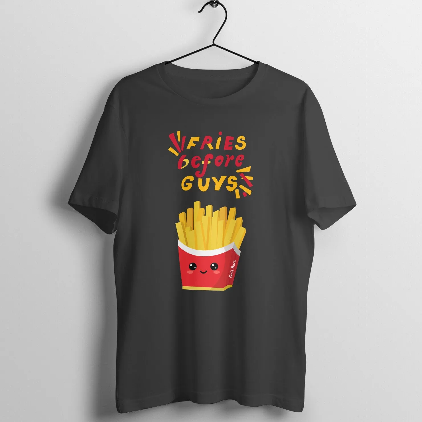 Fries Before Guys Boyfriend Fit T-shirt