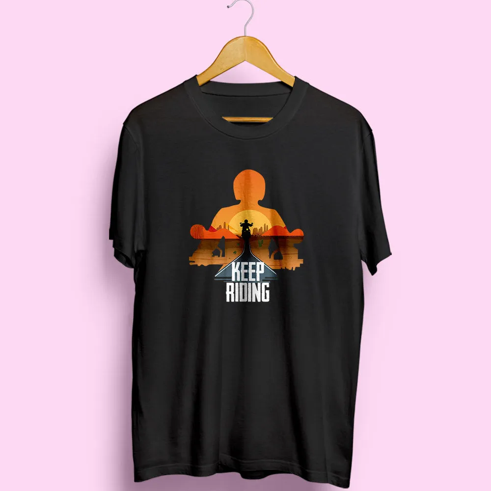 Keep Riding Half Sleeve T-Shirt