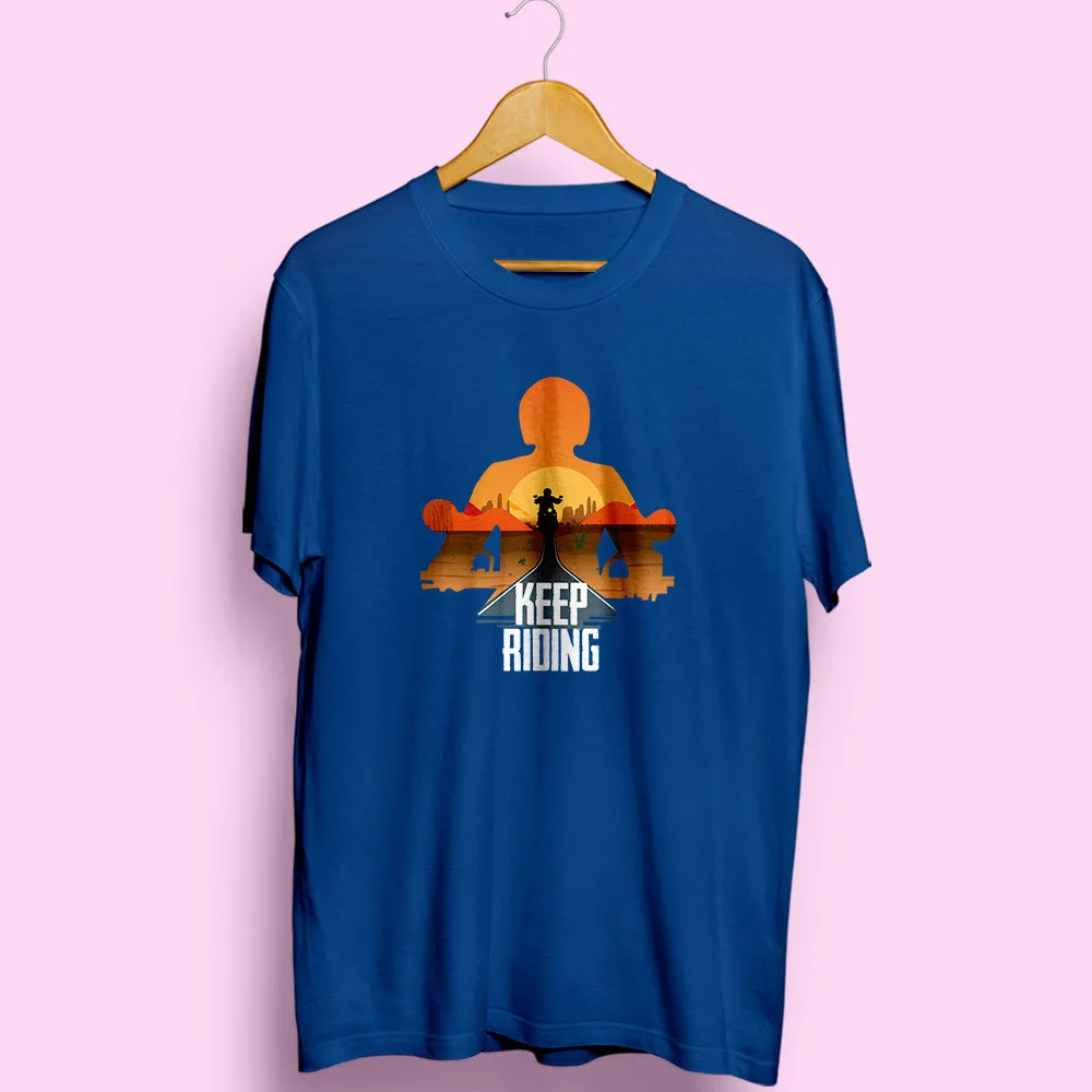 Keep Riding Half Sleeve T-Shirt