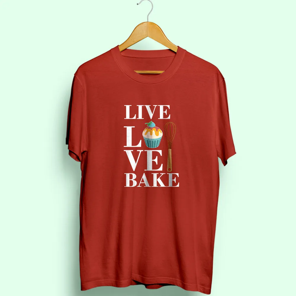 Live Love Bake Half Sleeve T-Shirt