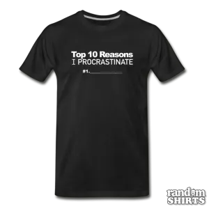 Top 10 Reasons I Procrastinate